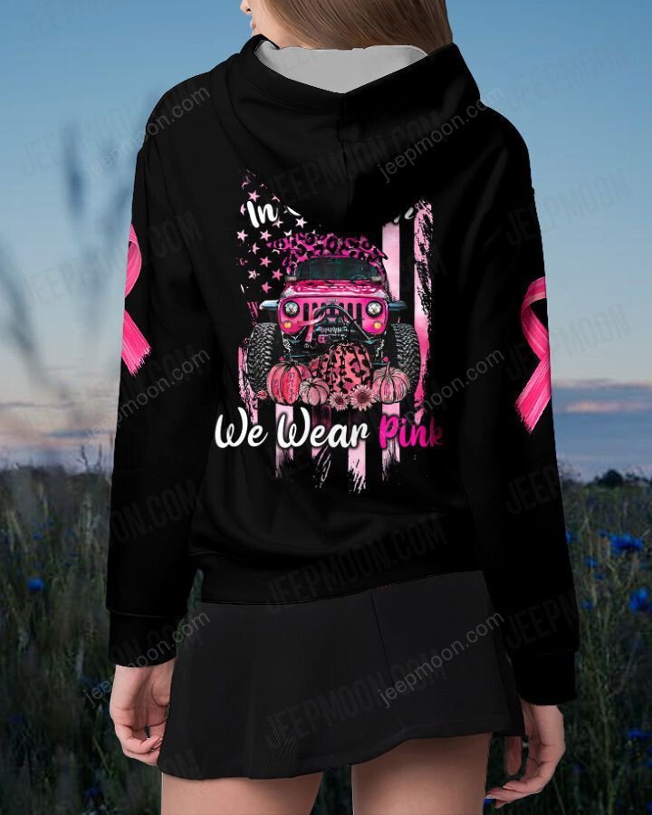 In October We Wear Pink Breast Cancer Jeep Hoodie Black