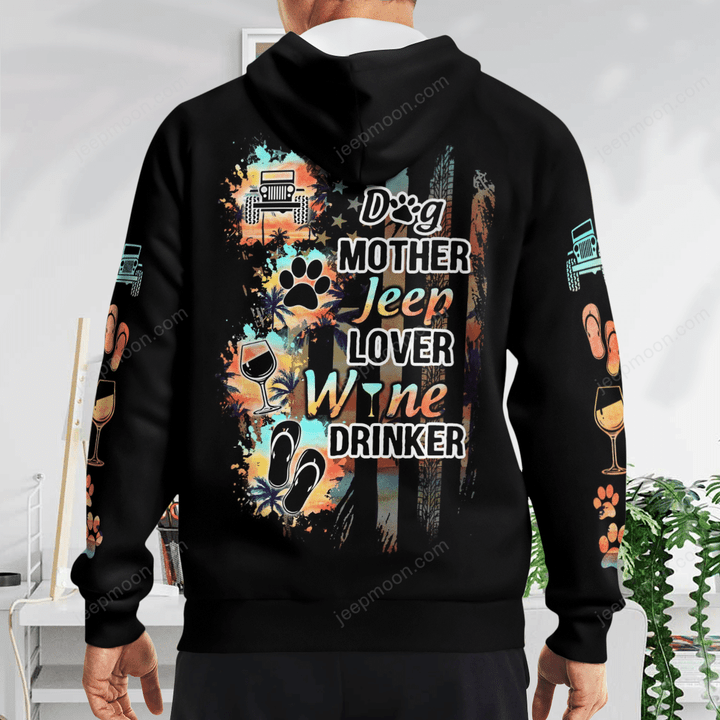 Dog Mother Jeep Lover Wine Drinker Hoodie