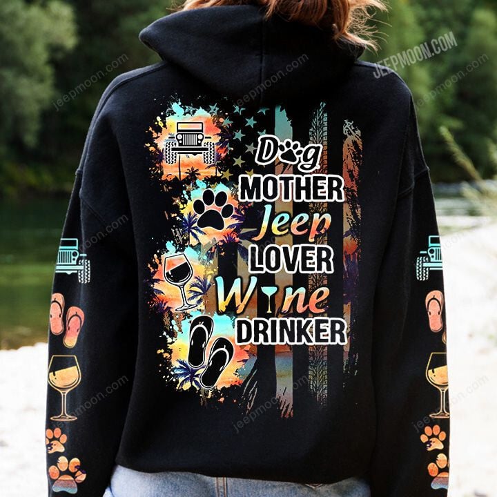 Dog Mother Jeep Lover Wine Drinker Hoodie