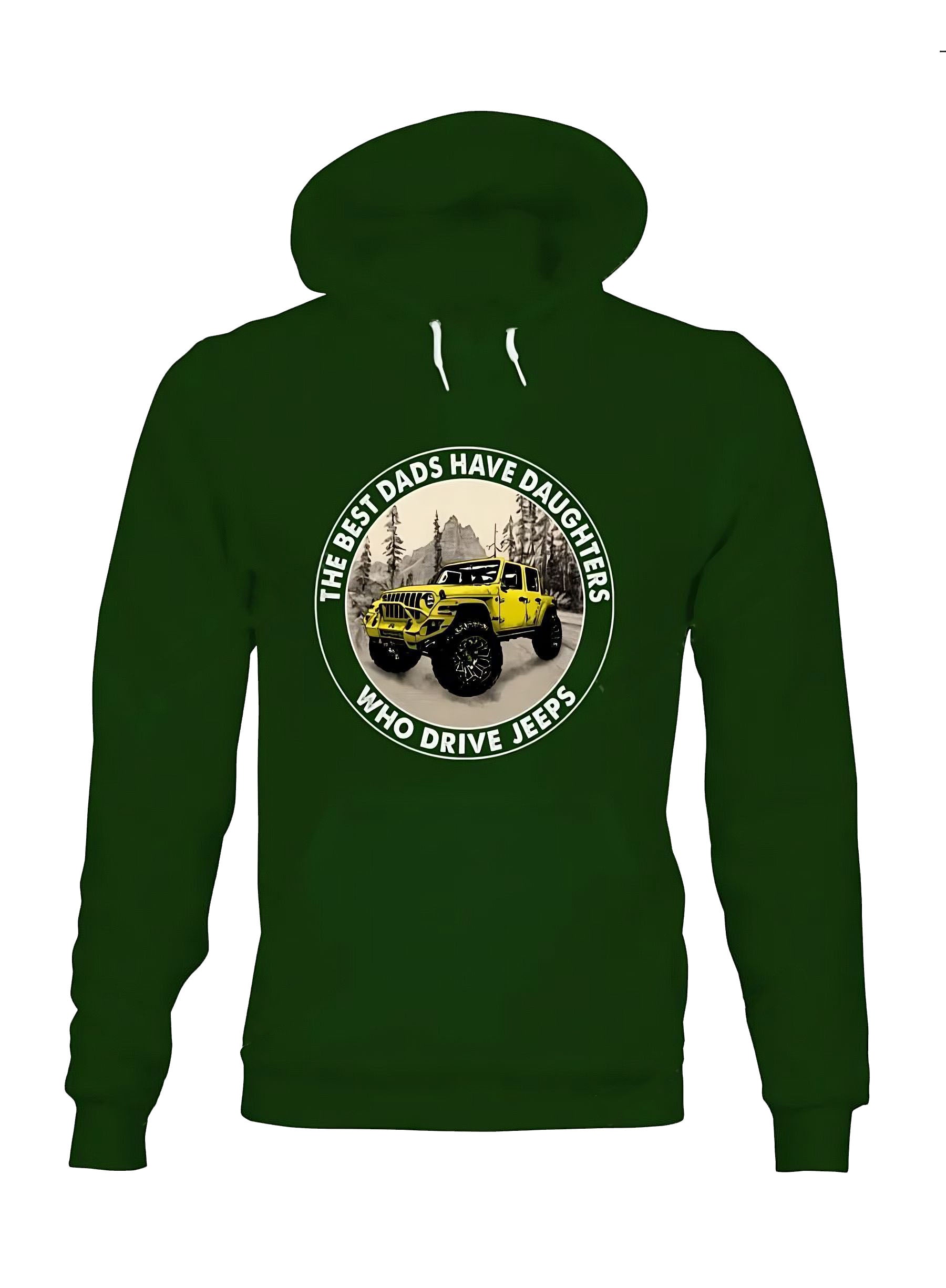 the-best-dads-have-daughters-who-drive-jeeps-27-jeep-hoodie