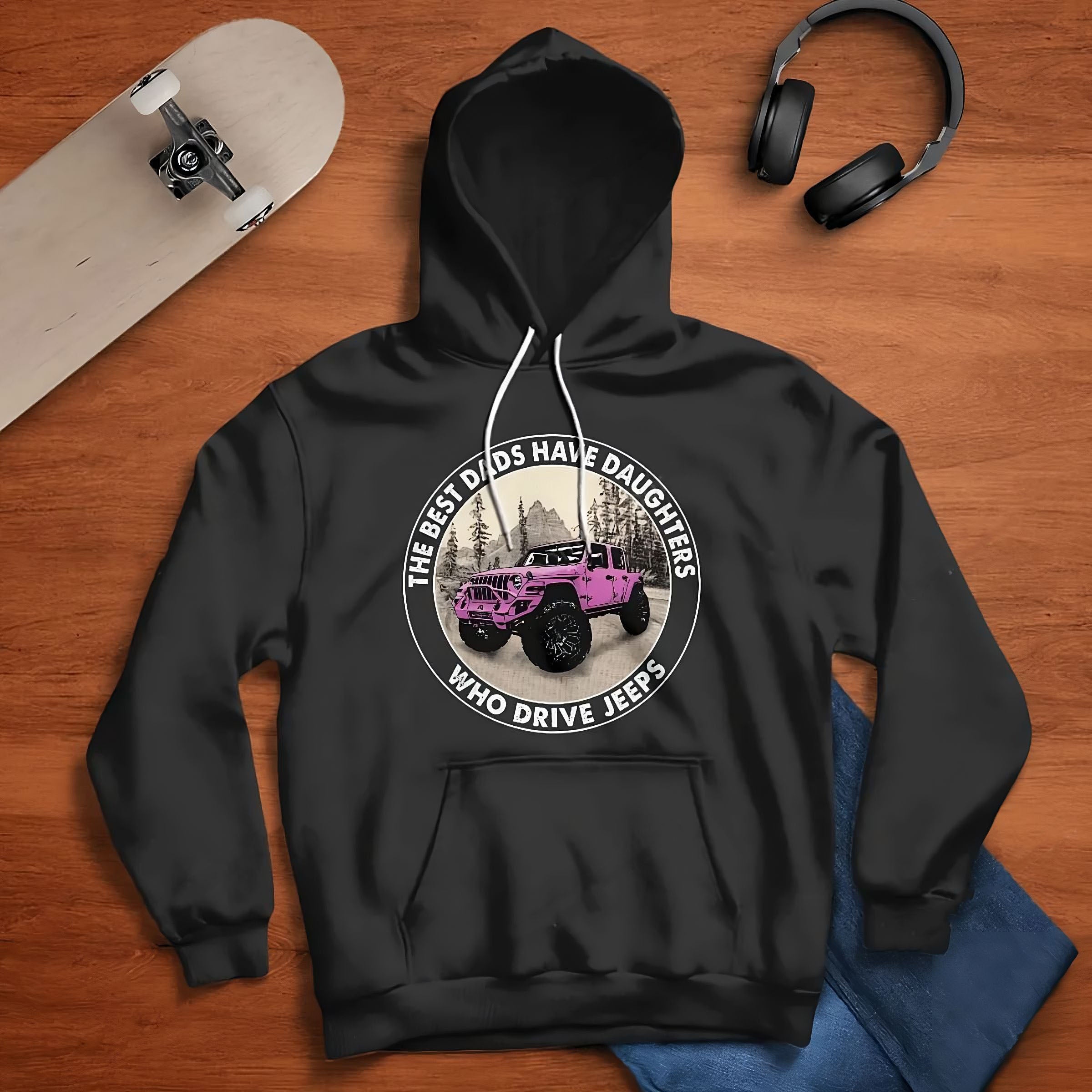 the-best-dads-have-daughters-who-drive-jeeps-15-jeep-hoodie