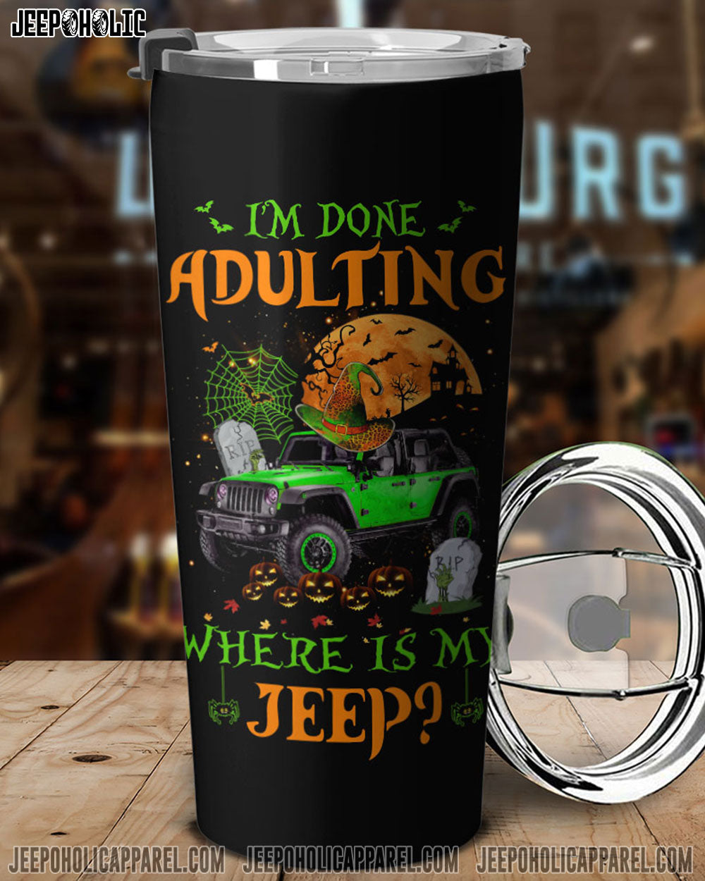 I'm Done Adulting Jeep Halloween Tumbler