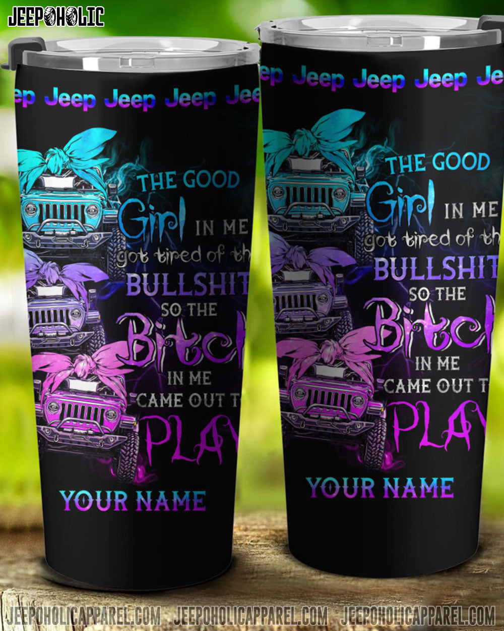 Personalized The Good Girl In Me Got Tired Jeep Girl Tumbler