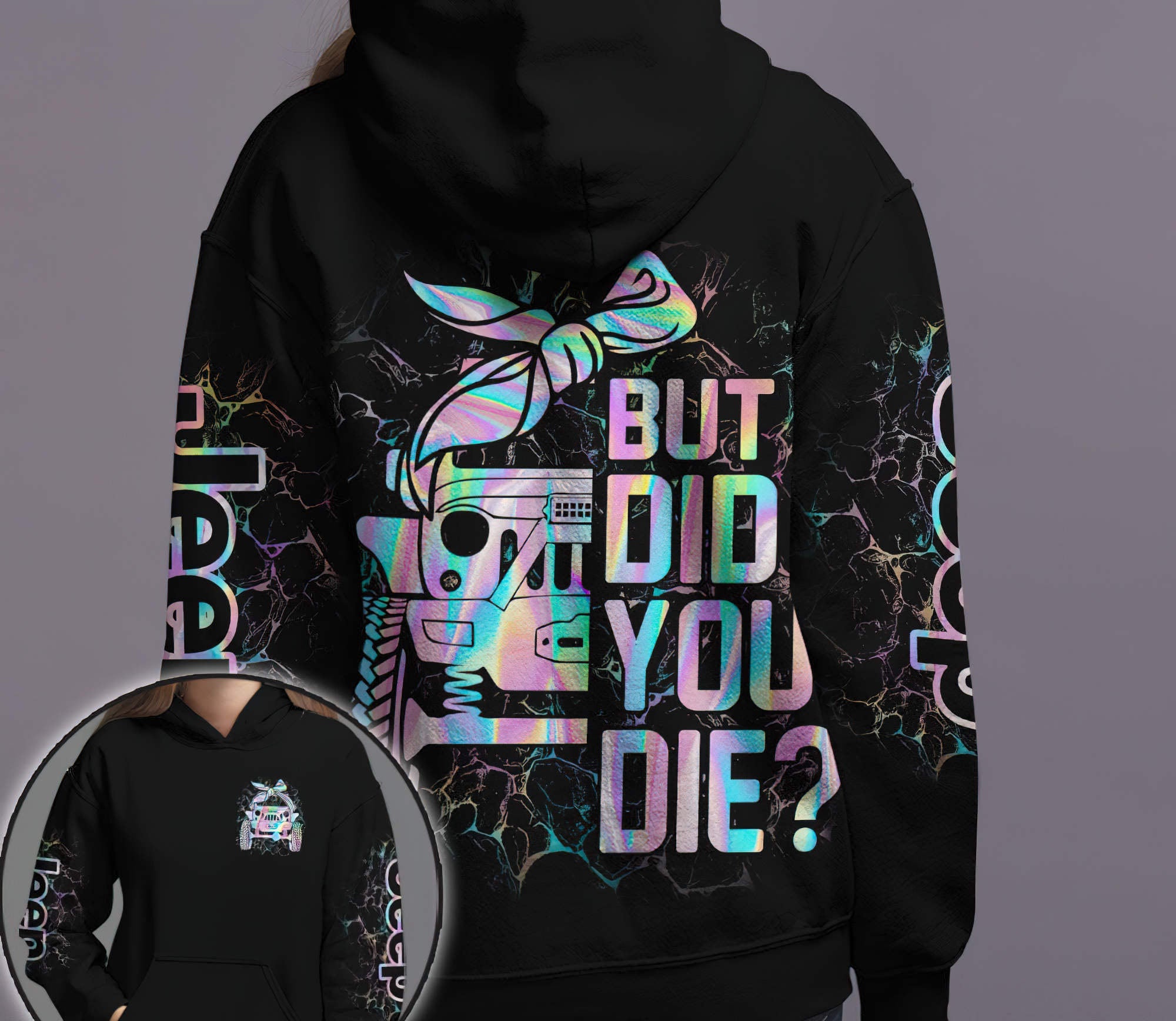 but-did-you-die-half-jeep-hologram-hoodie