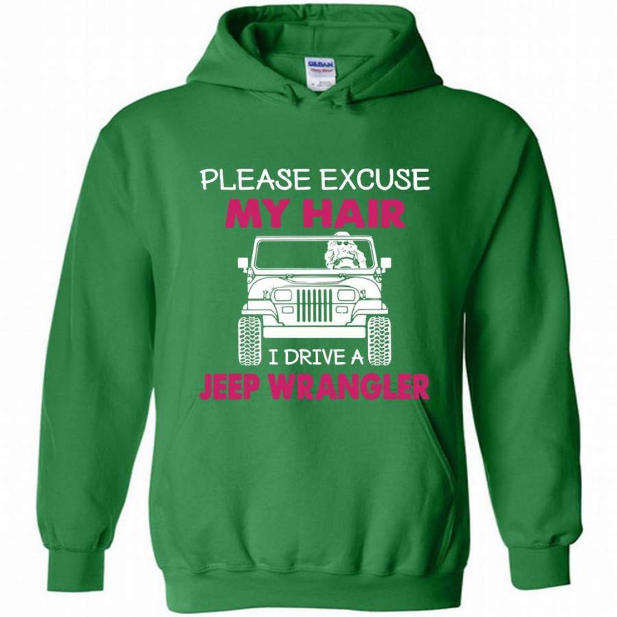 please-excuse-my-hair-i-drive-a-jeep-wrangler-hoodie