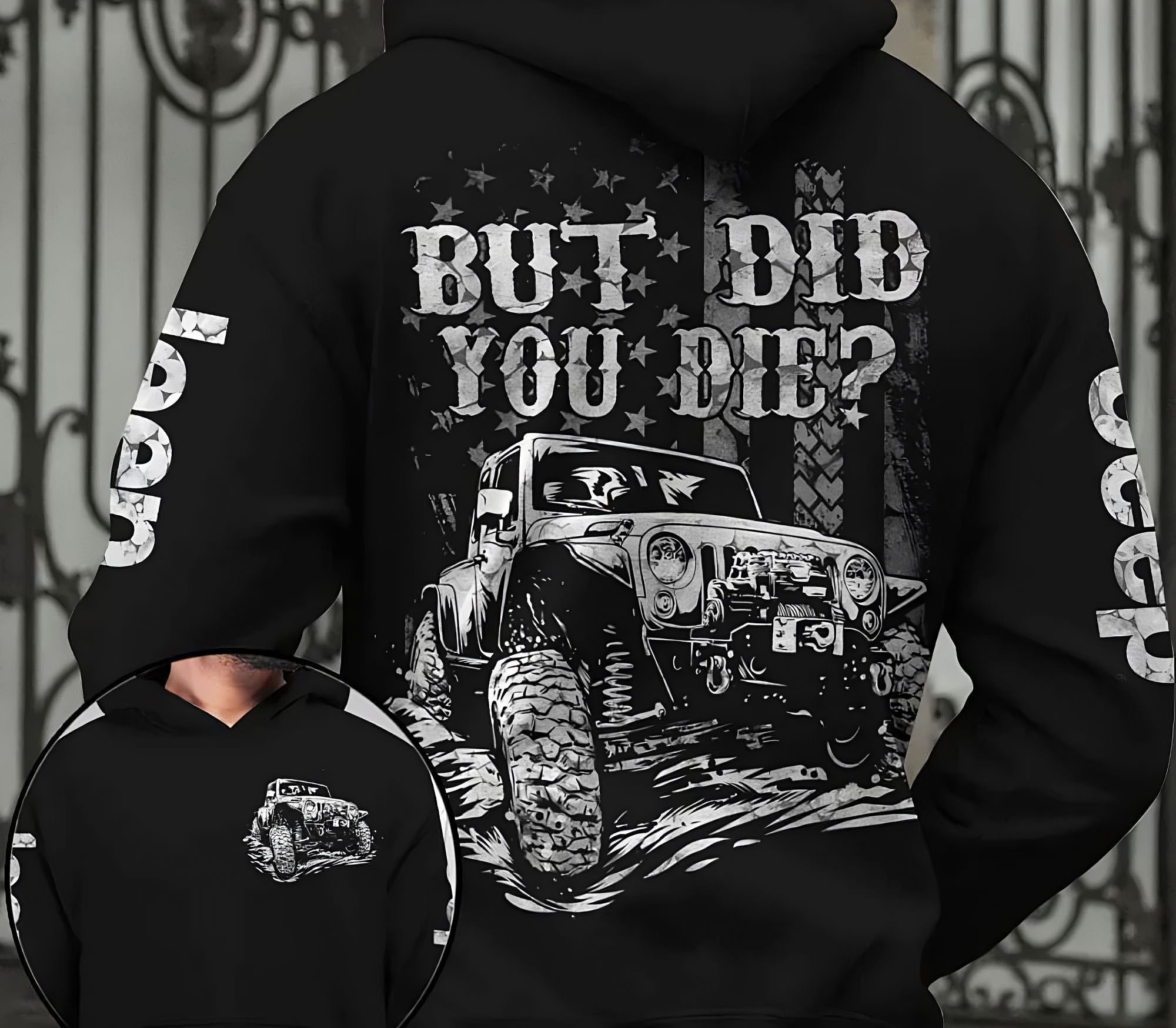 but-did-you-die-jeep-bw-all-over-print-hoodie