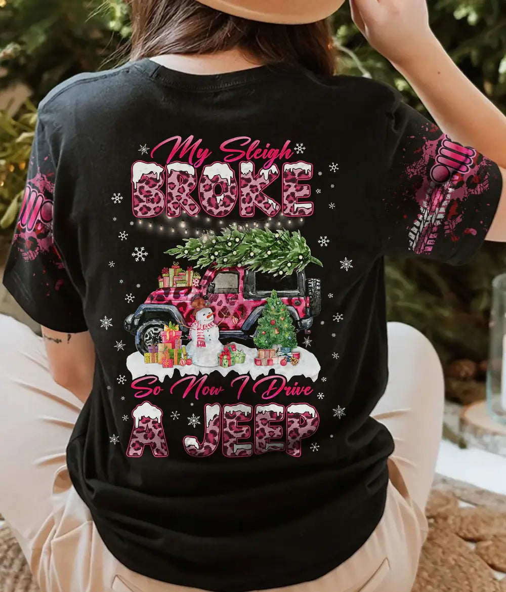 my-sleigh-broke-so-now-i-drive-a-jeep-christmas-t-shirt