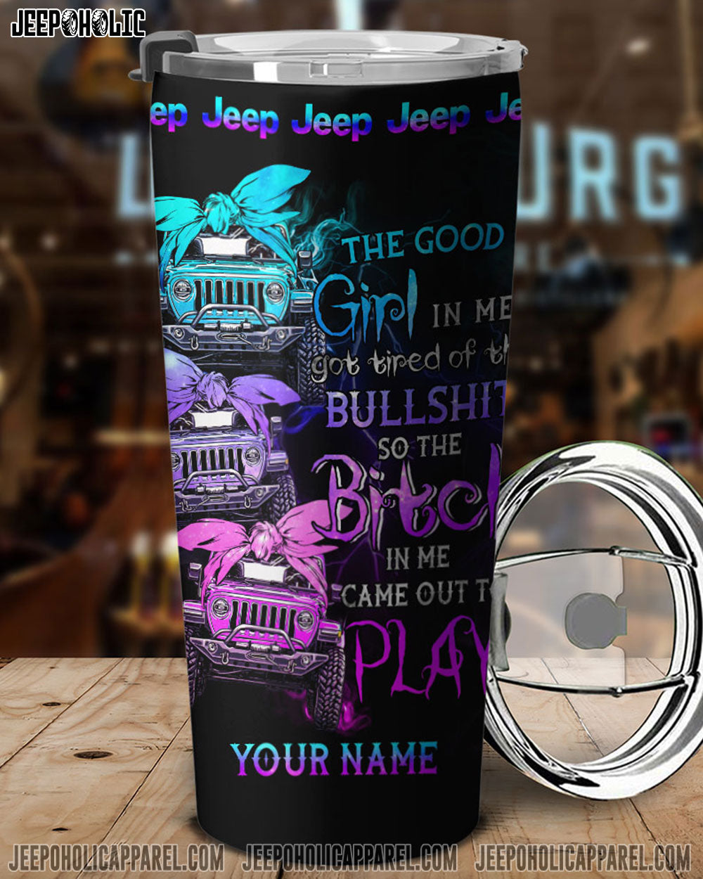 Personalized The Good Girl In Me Got Tired Jeep Girl Tumbler