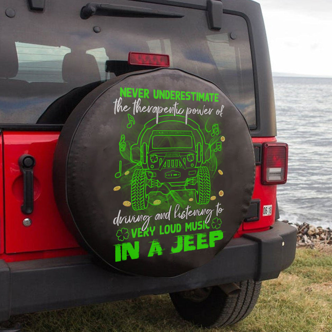 jeep-never-underestimate-therapentic-power-of-driving-listening-to-very-loud-music-in-a-jeep-spare-tire-cover