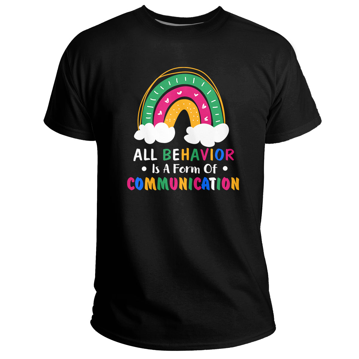 all-behavior-is-a-form-of-communication-aba-therapy-awareness-t-shirt