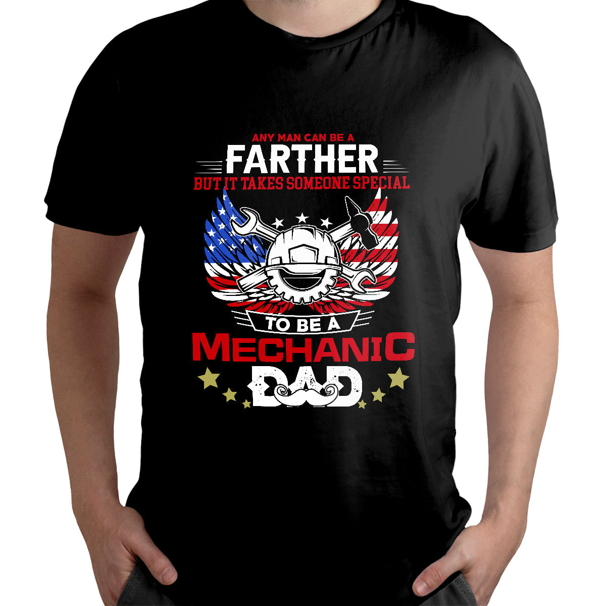 any-man-can-be-a-farther-to-be-a-mechanic-dad-mechanic-t-shirt