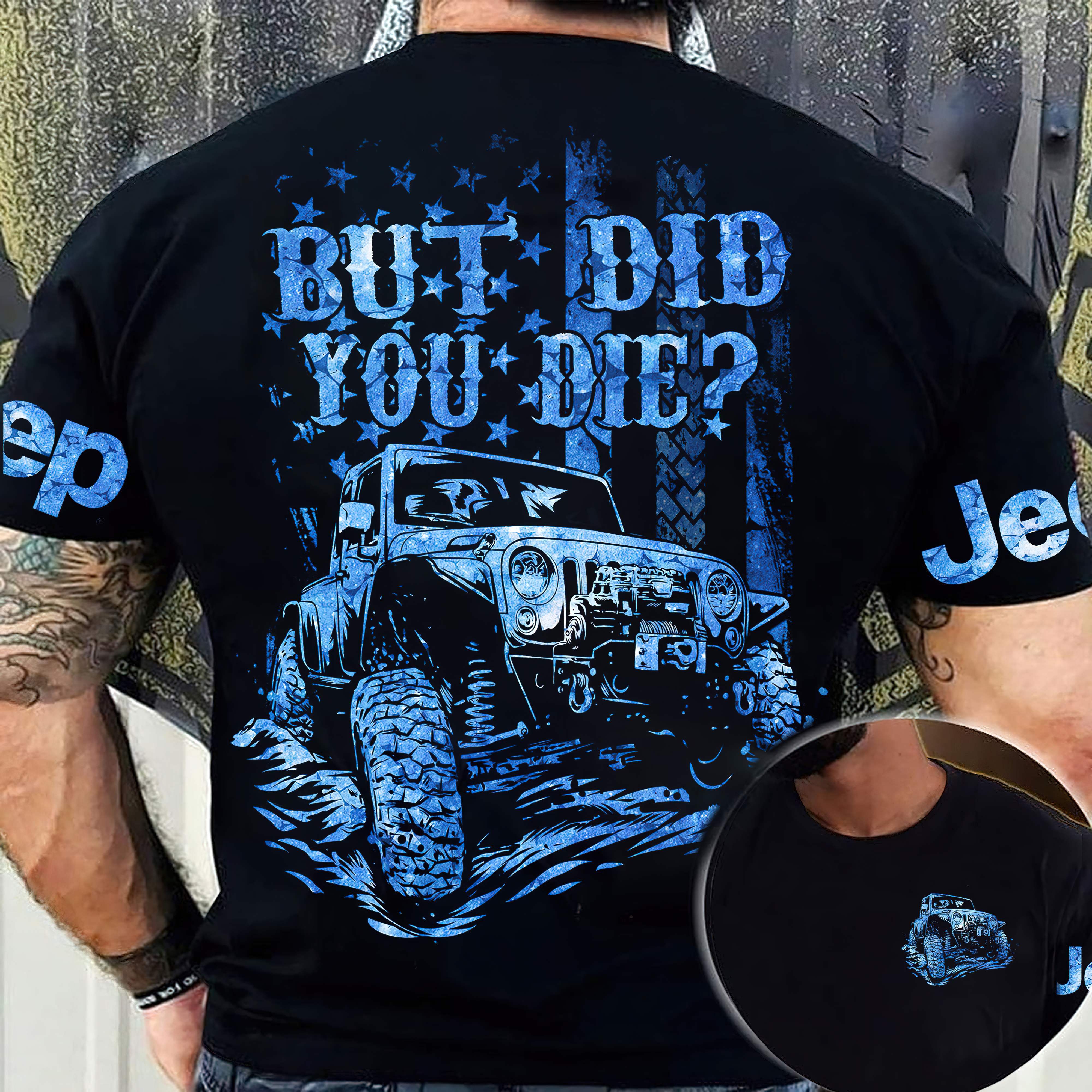 but-did-you-die-blue-color-jeep-t-shirt