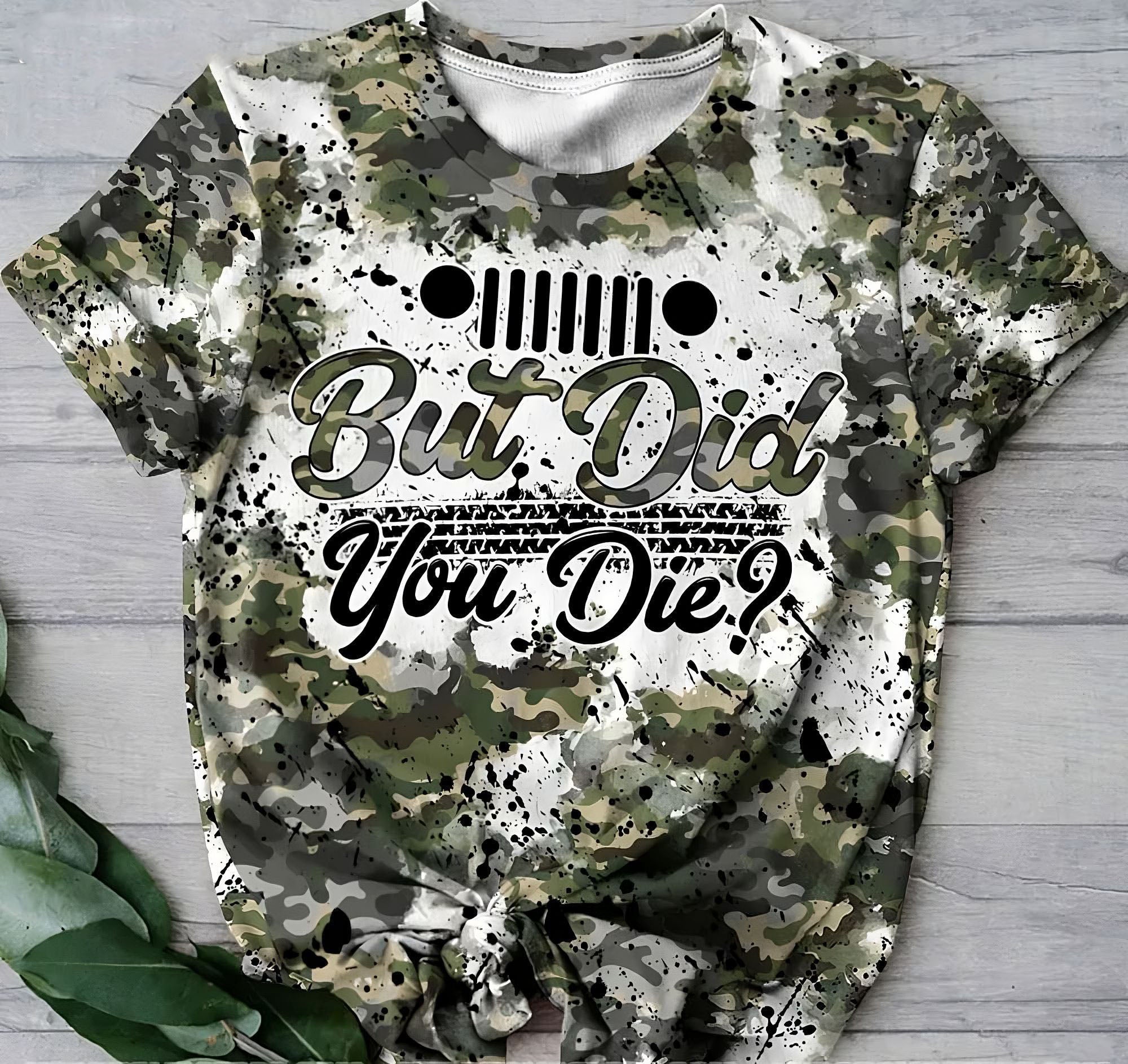 but-did-you-die-camo-jeep-all-over-print-t-shirt