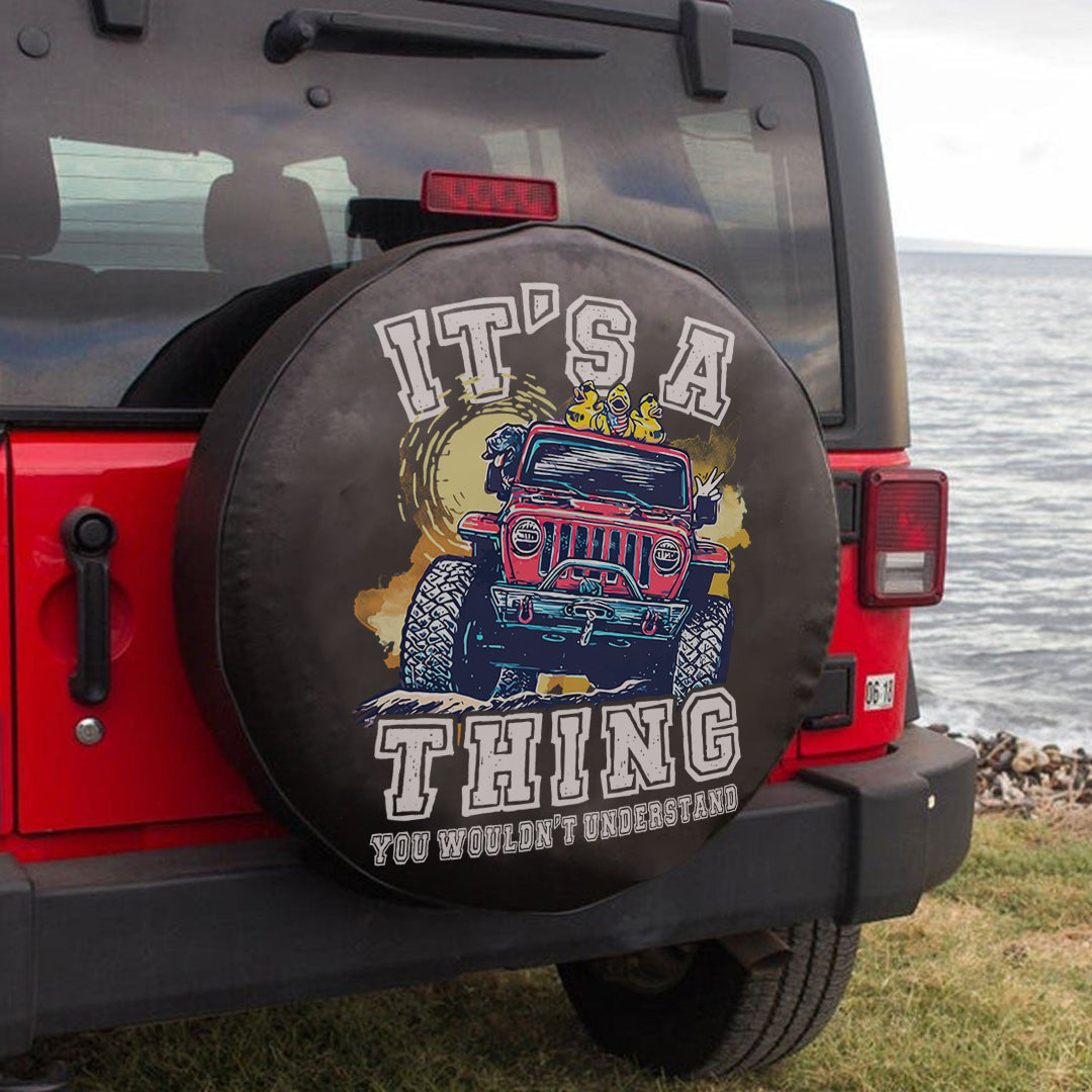 jeep-its-a-thing-you-wouldnt-understand-duck-automotive-spare-tire-cover