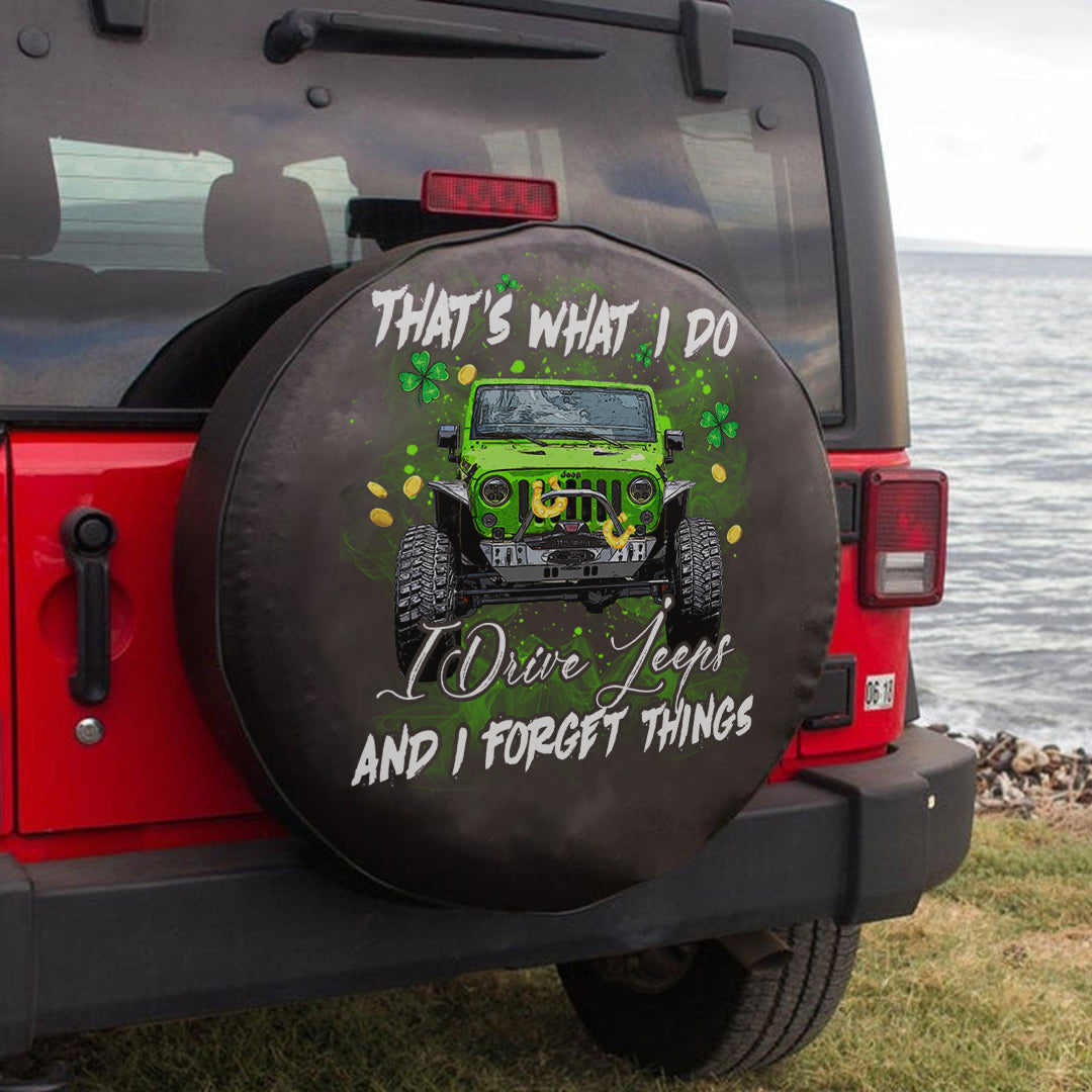 jeep-thats-what-i-do-i-drive-jeeps-and-i-forget-things-spare-tire-cover