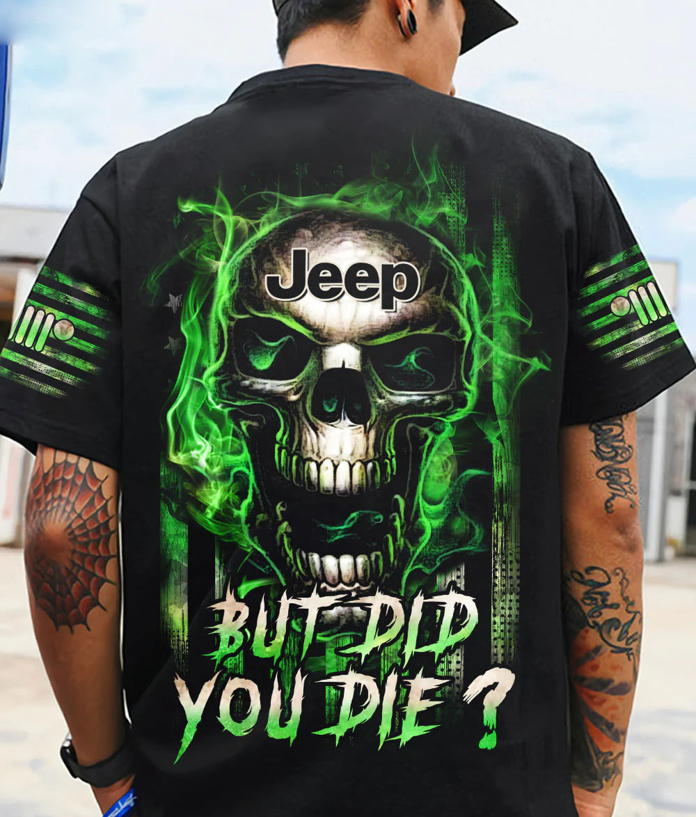 but-did-you-die-jeep-skull-t-shirt