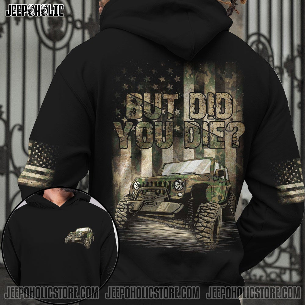 jeep-but-did-you-die-camo-us-flag-hoodie-3d