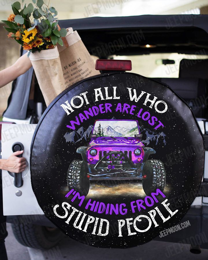 purple-jeep-all-not-who-wander-are-lost-im-hiding-from-stupid-people-spare-tire-cover