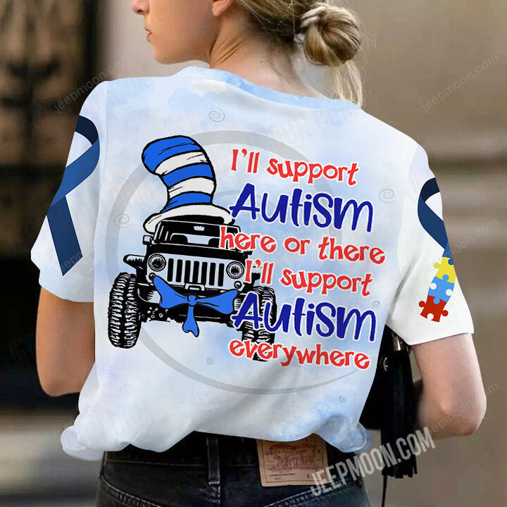 ill-support-autism-here-or-there-ill-support-autism-everywhere-jeep-t-shirt