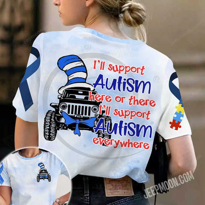 ill-support-autism-here-or-there-ill-support-autism-everywhere-jeep-t-shirt