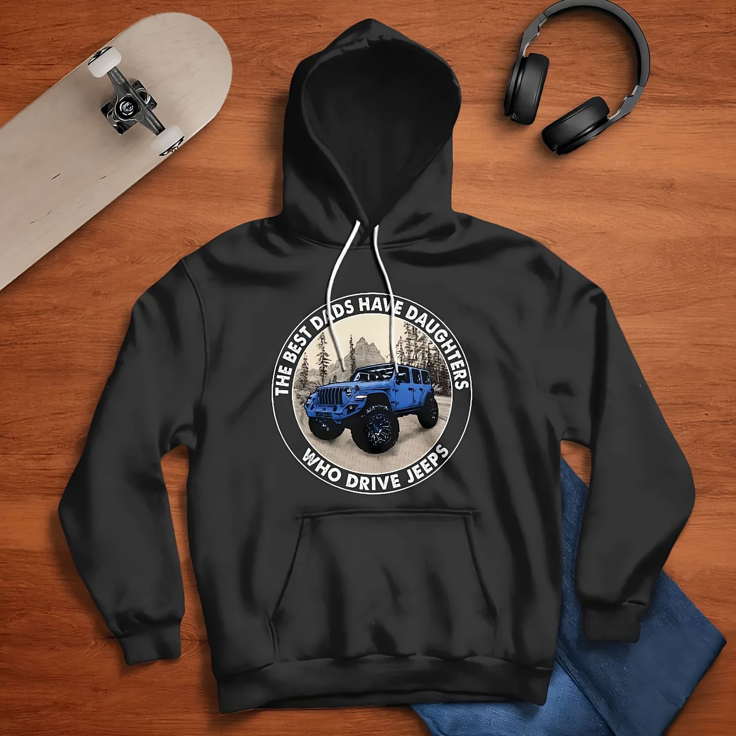 the-best-dads-have-daughters-who-drive-jeeps-03-jeep-hoodie