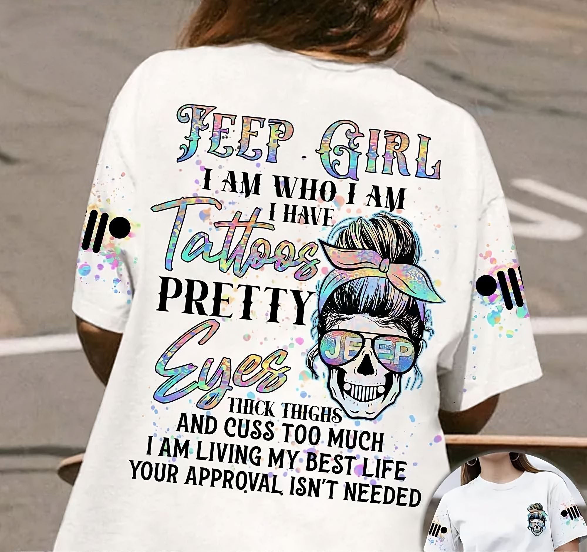 jeep-girl-i-am-who-i-am-i-have-tattoos-all-over-print-t-shirt