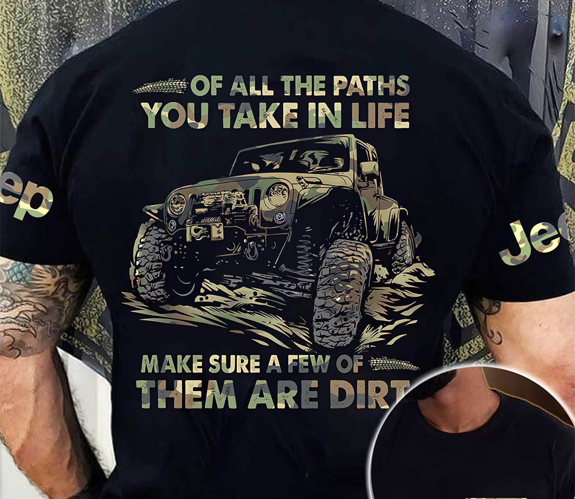 of-all-the-paths-you-take-in-life-new-jeep-t-shirt