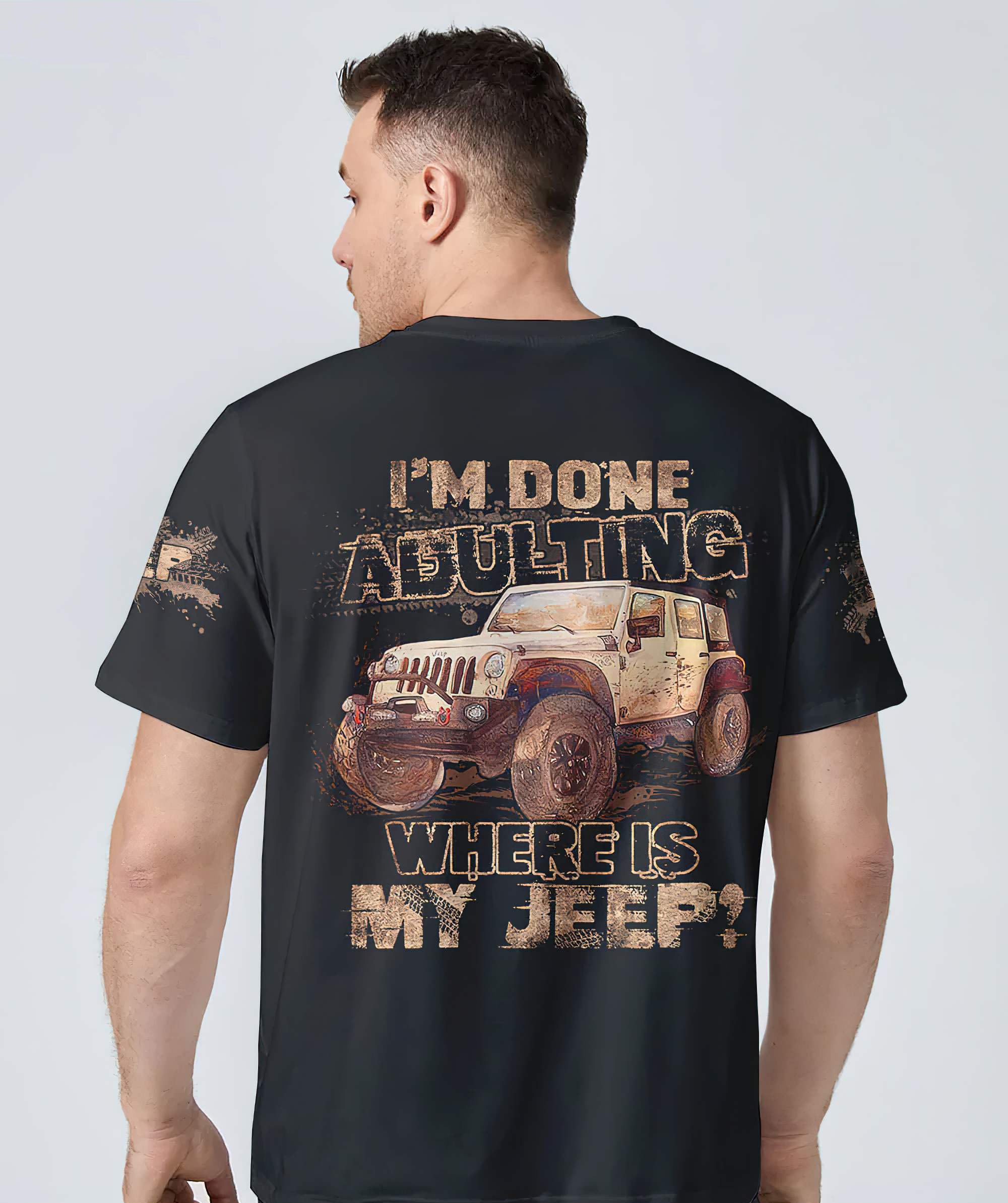 im-done-adulting-where-is-my-jeep-vintage-all-over-print-t-shirt