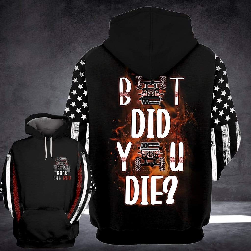 but-did-you-die-flag-jeep-hoodie-3d