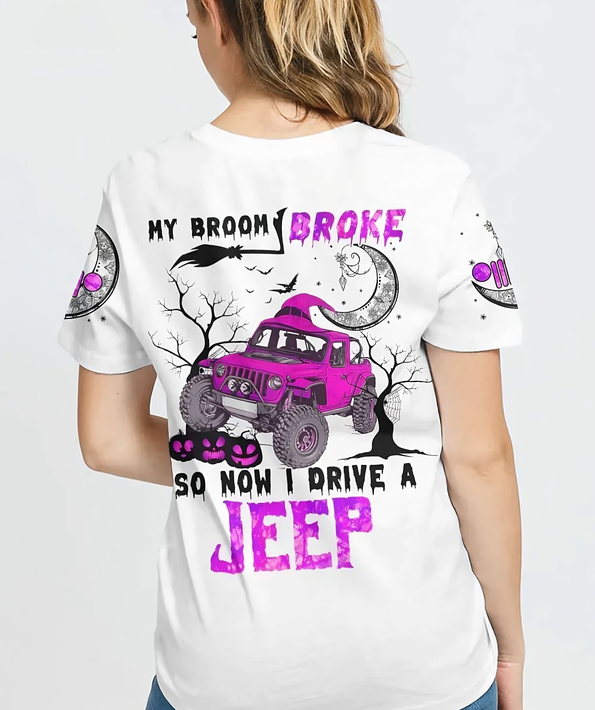 my-broom-broke-so-now-i-drive-a-jeep-all-over-print-white-t-shirt