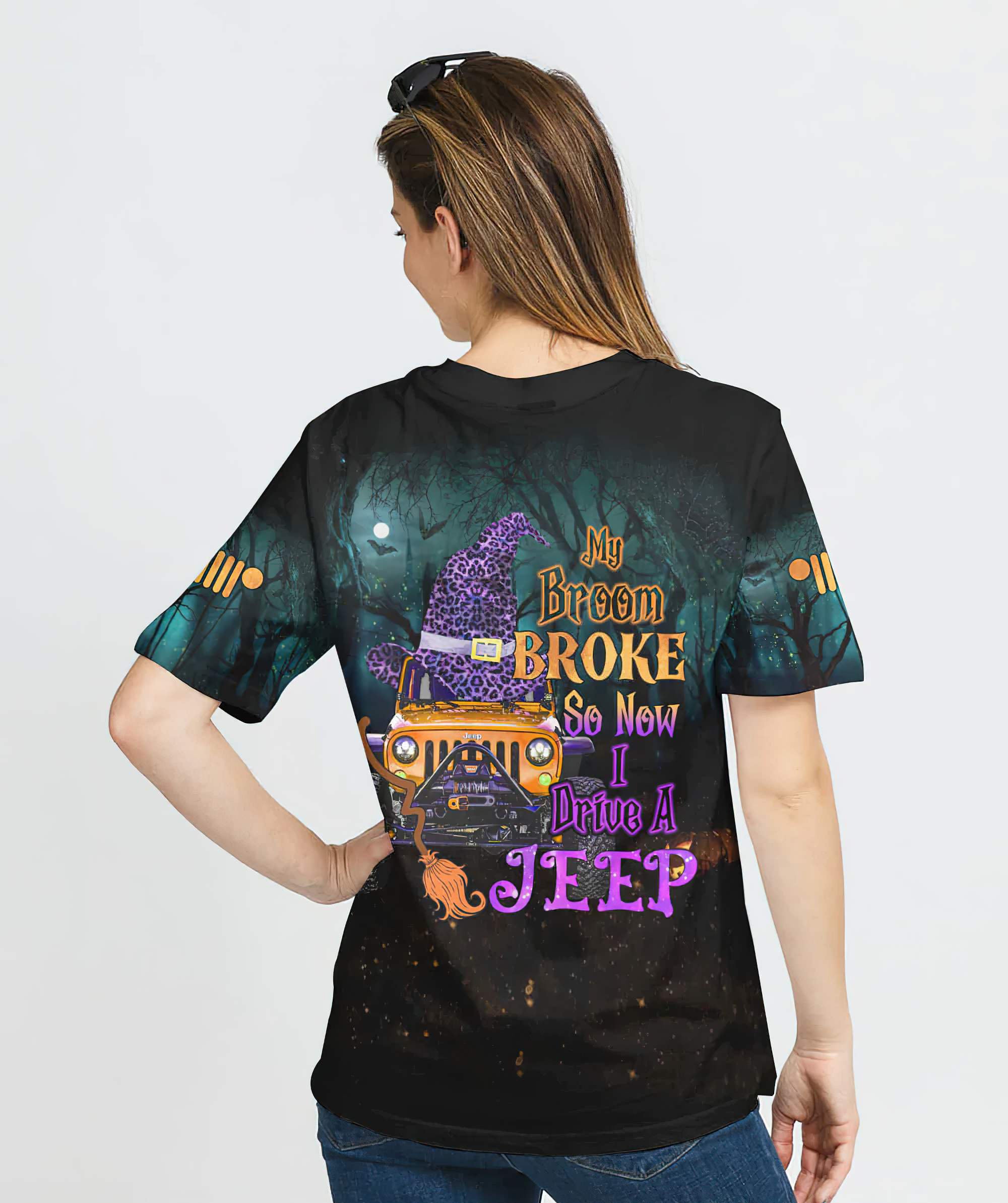 my-broom-broke-so-now-i-drive-a-jeep-all-over-print-3-t-shirt