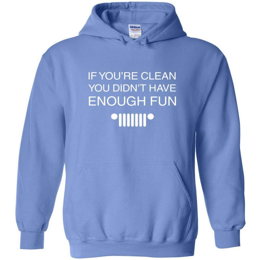 if-youre-clean-you-didnt-have-enough-fun-jeep-quote-hoodie