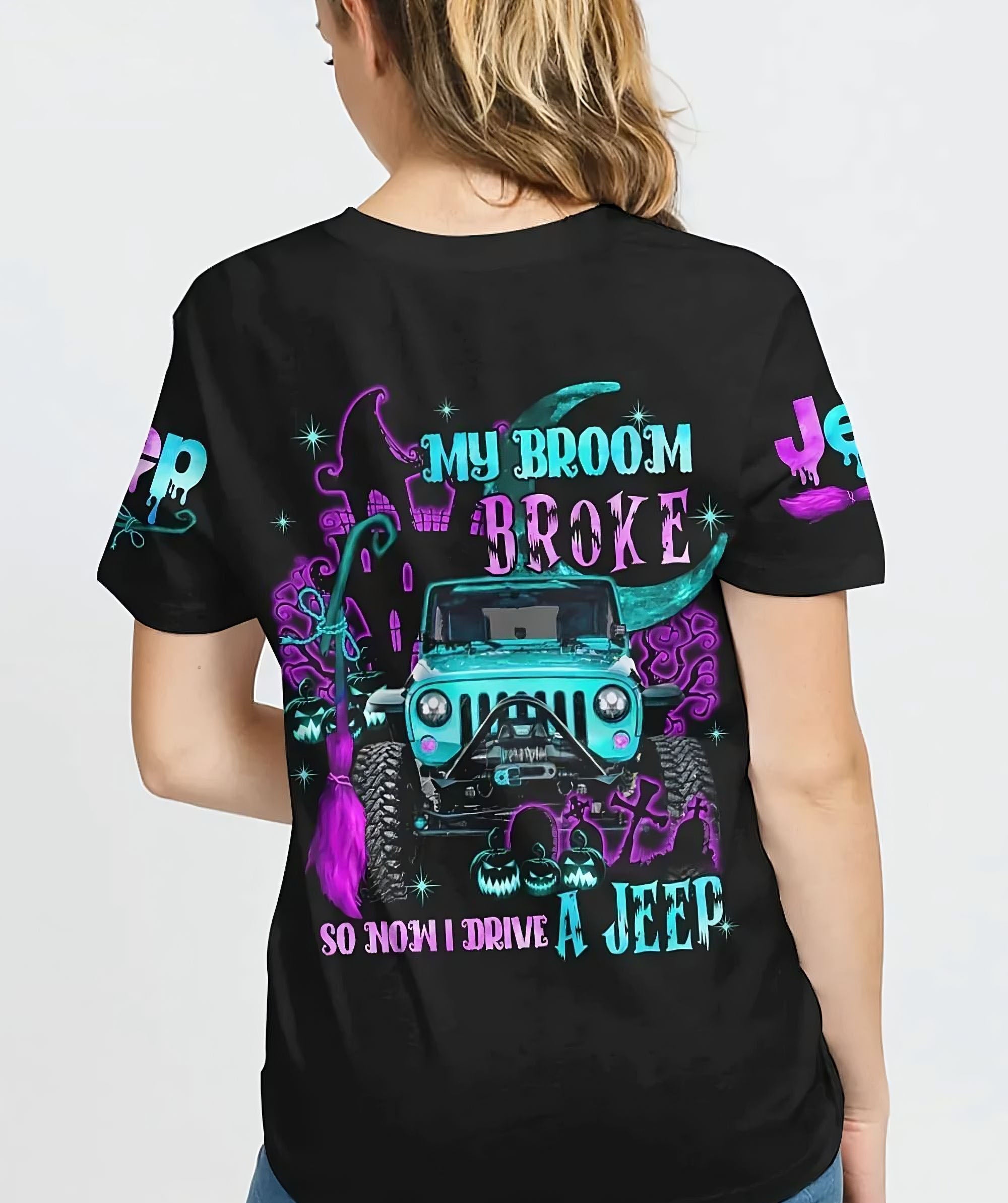 my-broom-broke-so-now-i-drive-a-jeep-all-over-print-4-t-shirt