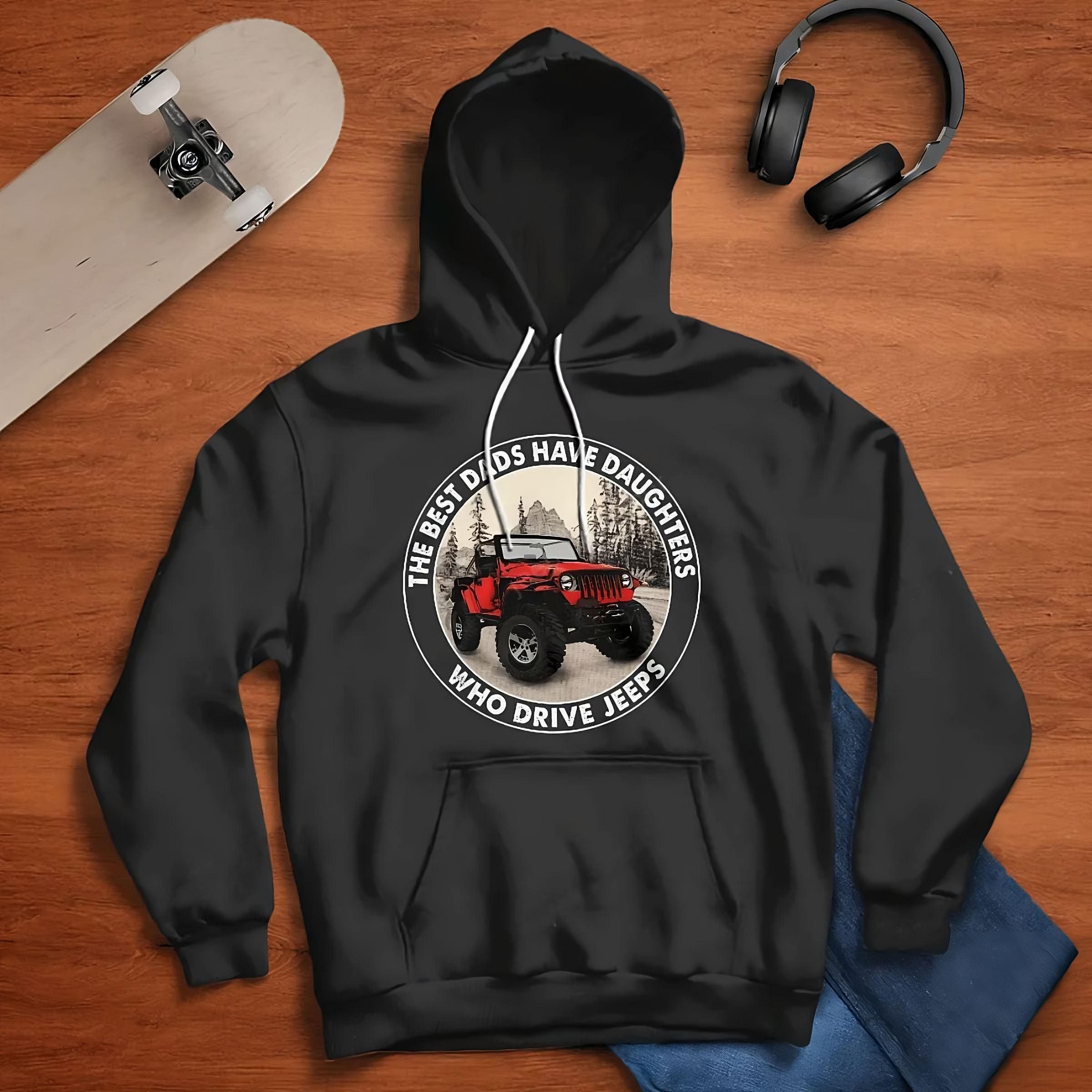 the-best-dads-have-daughters-who-drive-jeeps-22-jeep-hoodie