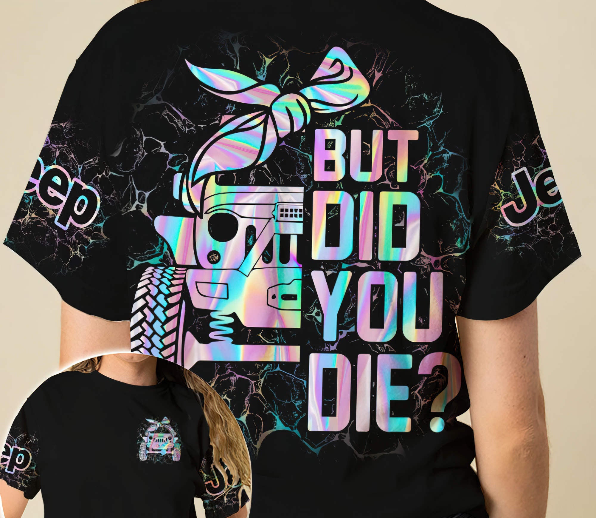 but-did-you-die-half-jeep-hologram-t-shirt