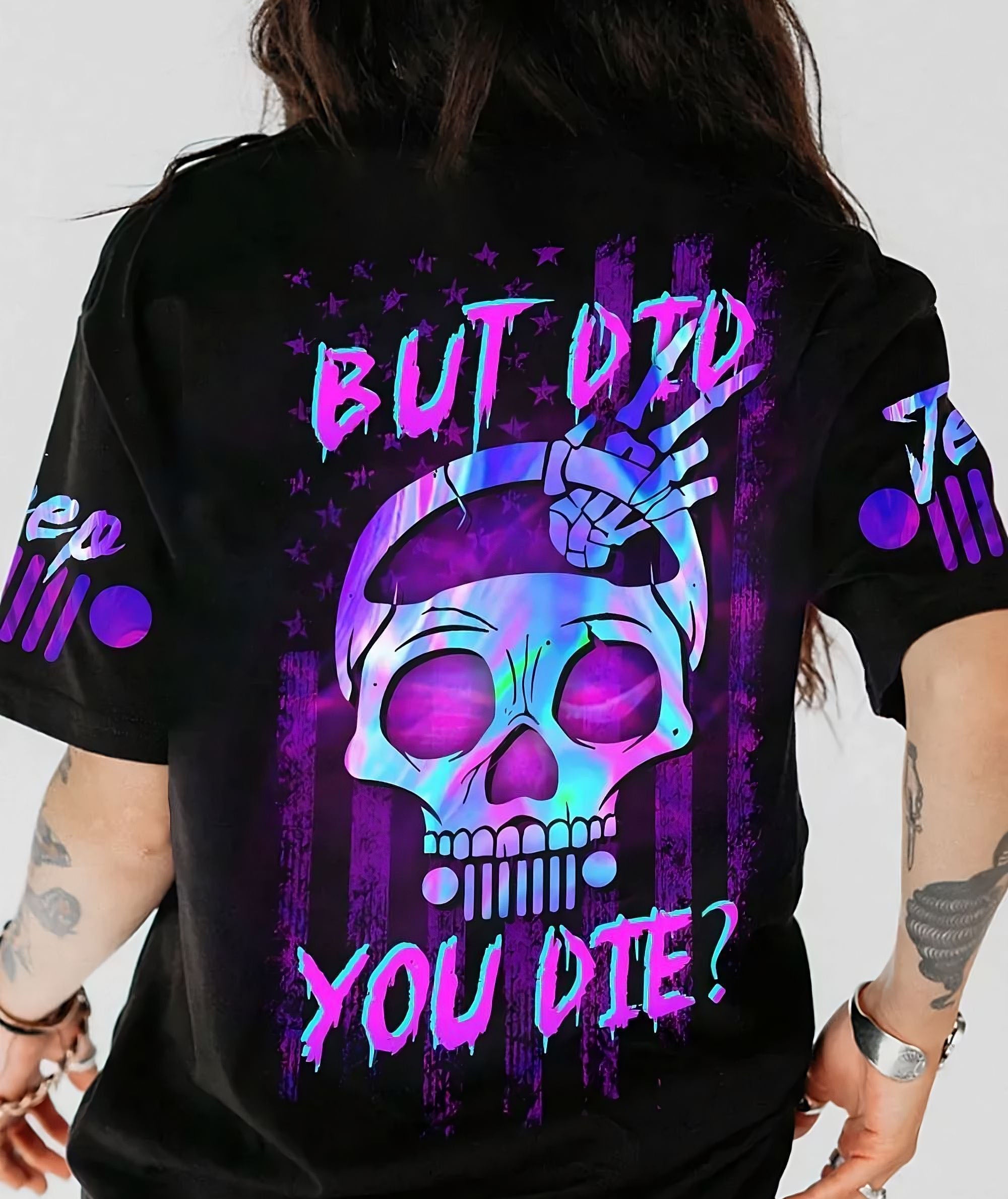 but-did-you-die-jeep-girl-all-over-print-t-shirt