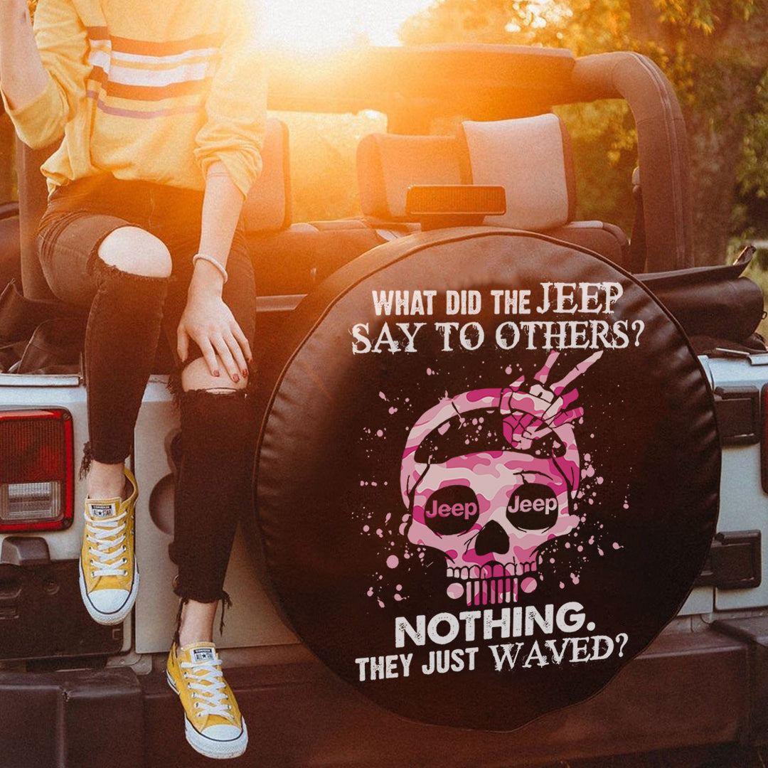 jeep-what-did-the-jeep-say-to-others-nothing-they-just-waved-spare-tire-cover