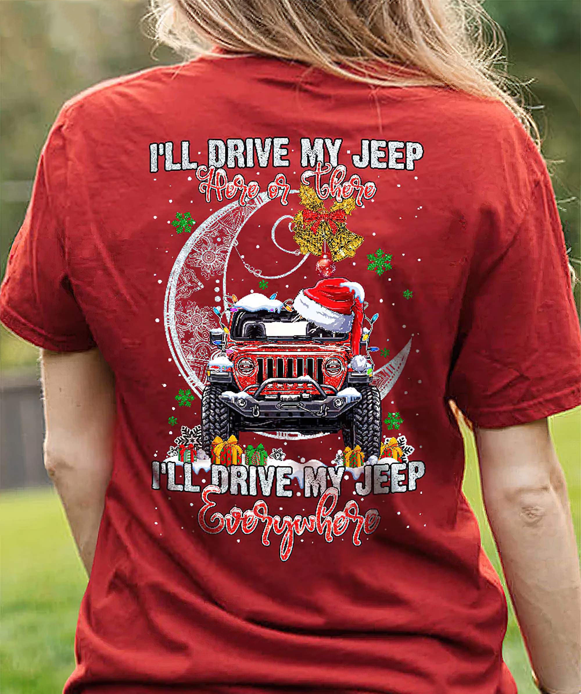 ill-drive-my-jeep-here-or-there-christmas-t-shirt