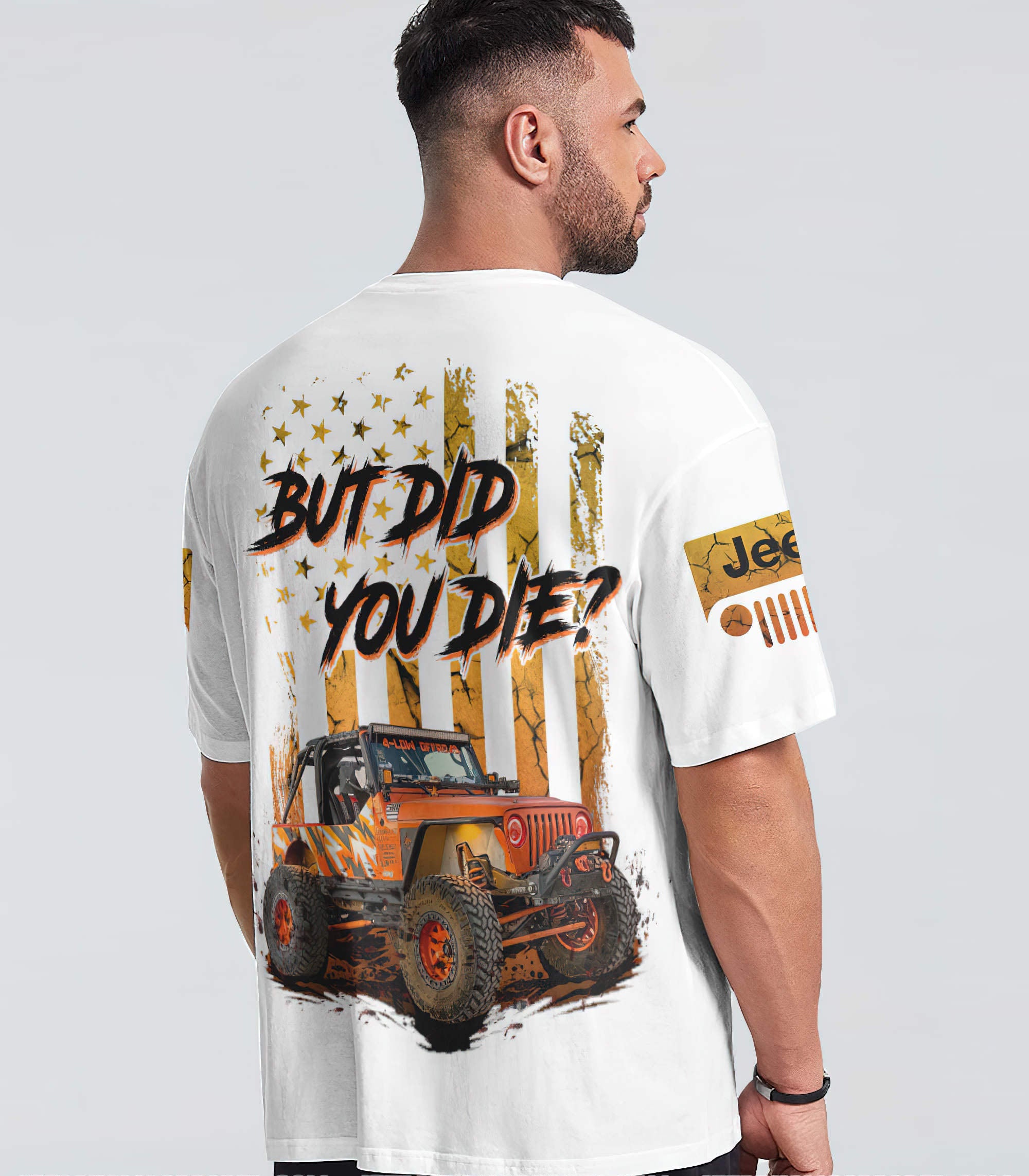 but-did-you-die-jeep-white-t-shirt