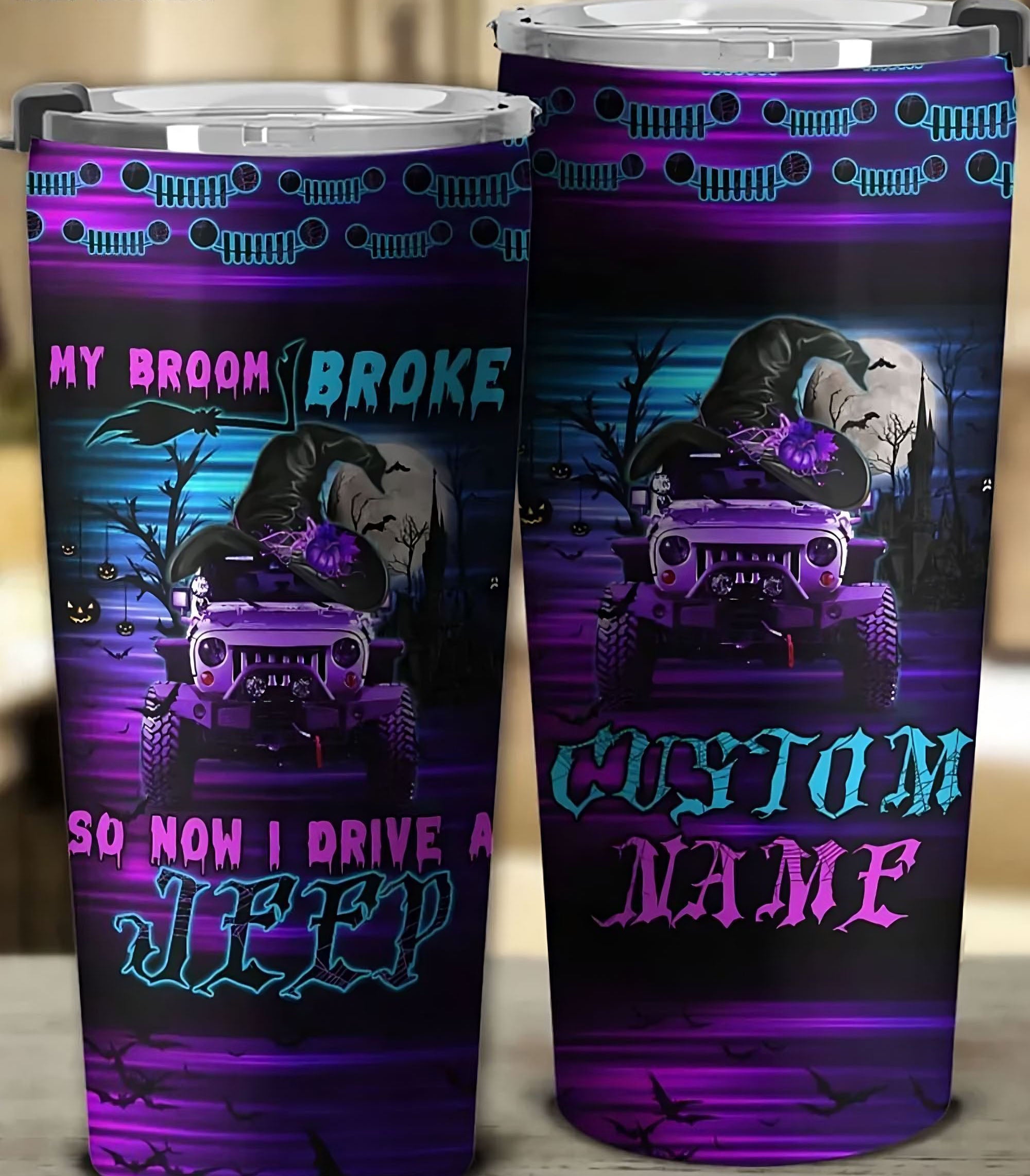 personalized-my-broom-broke-so-now-i-drive-a-jeep-tumbler