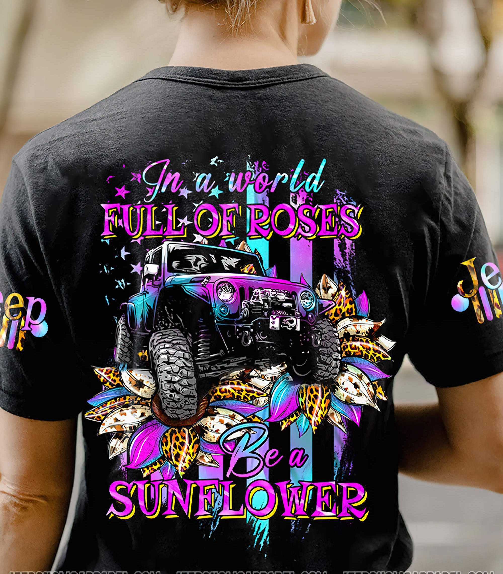 in-a-world-full-of-roses-be-a-sunflower-jeep-t-shirt