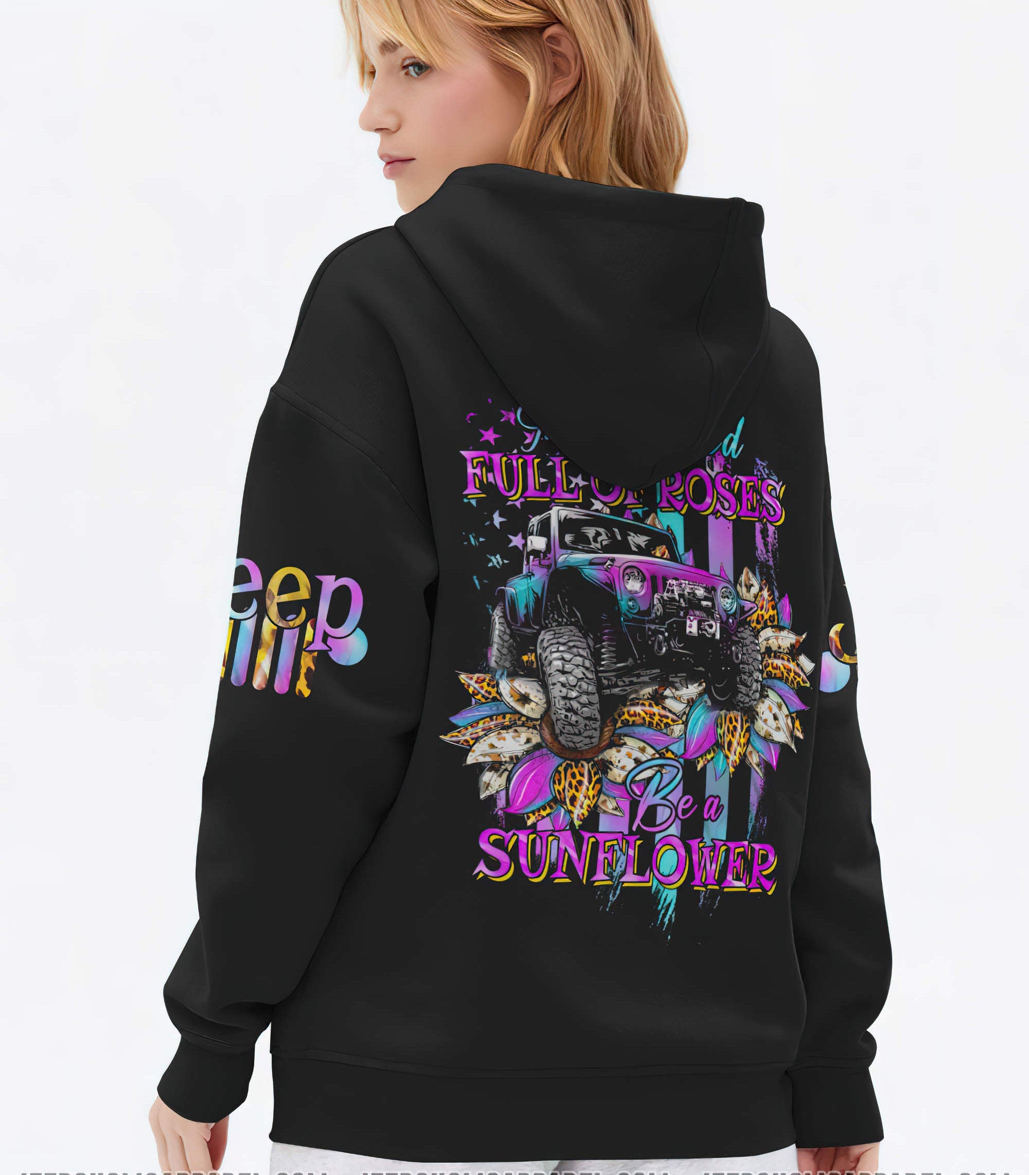 in-a-world-full-of-roses-be-a-sunflower-jeep-hoodie