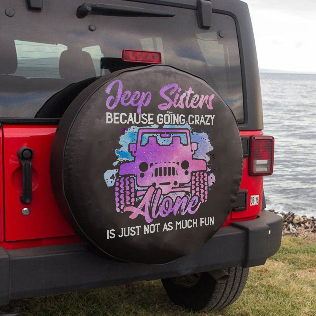 jeep-sisters-because-going-crazy-is-just-not-as-much-fun-spare-tire-cover