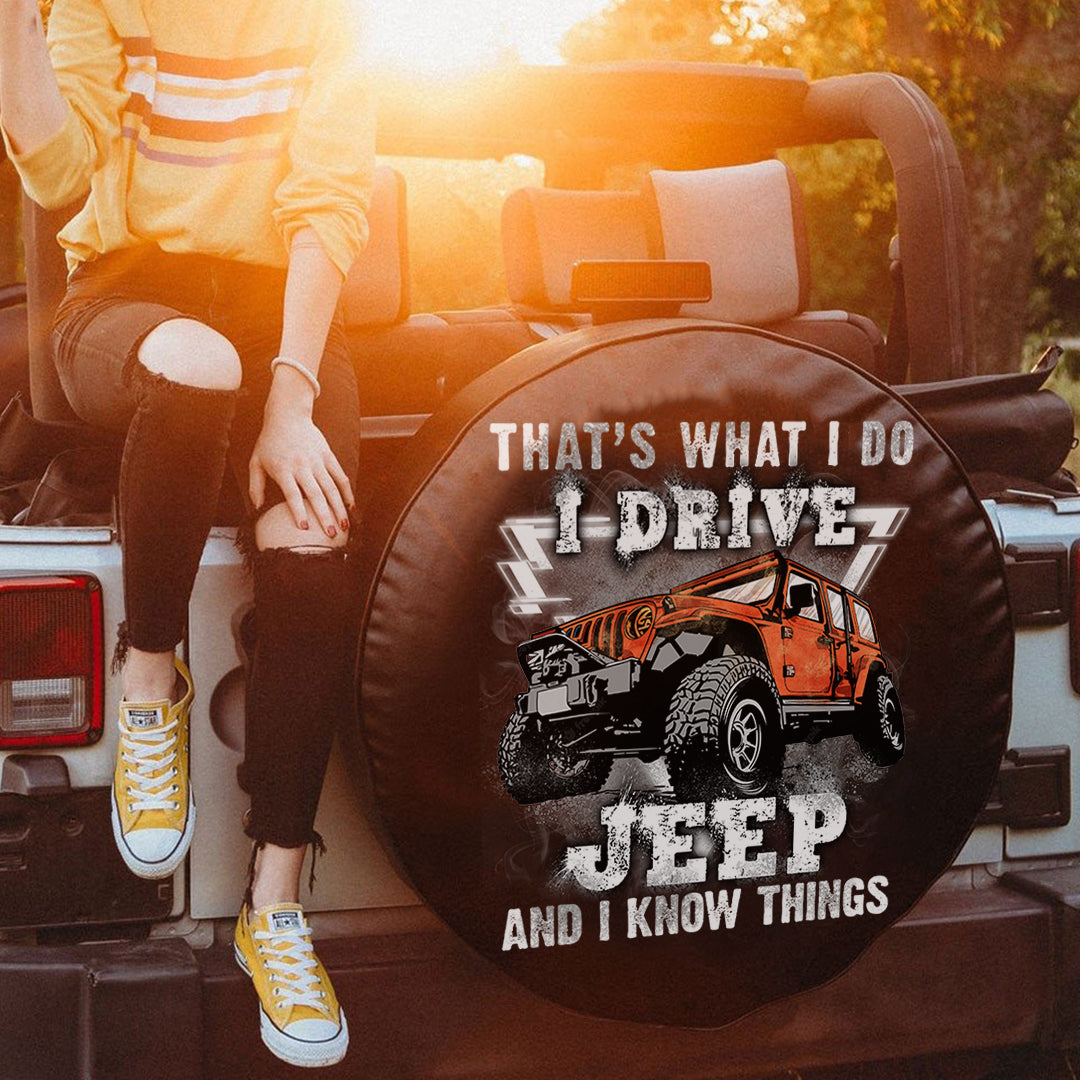 thats-what-i-do-i-drive-jeep-and-i-know-things-spare-tire-cover