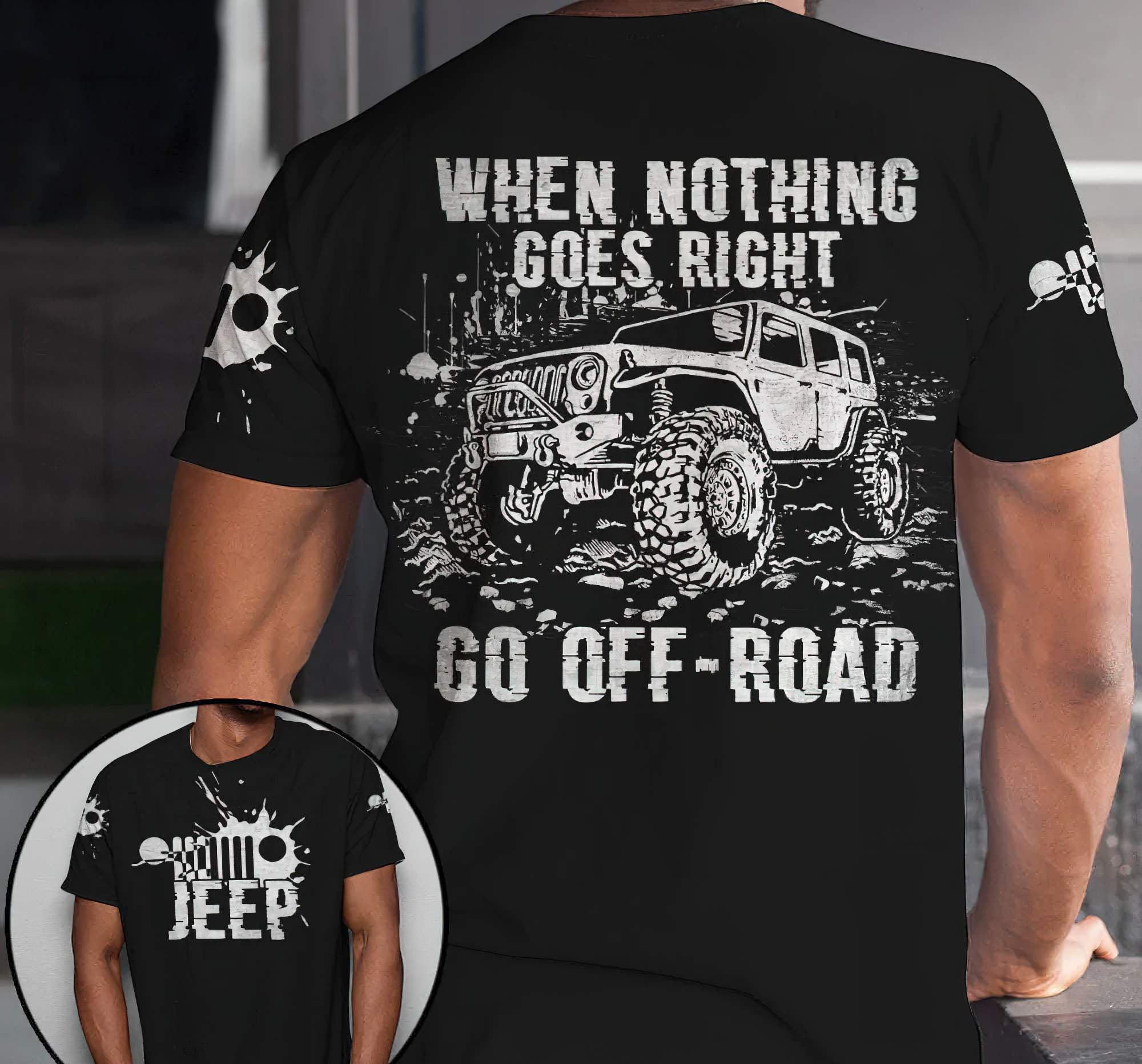 when-nothing-goes-right-go-offroad-jeep-all-over-print-t-shirt