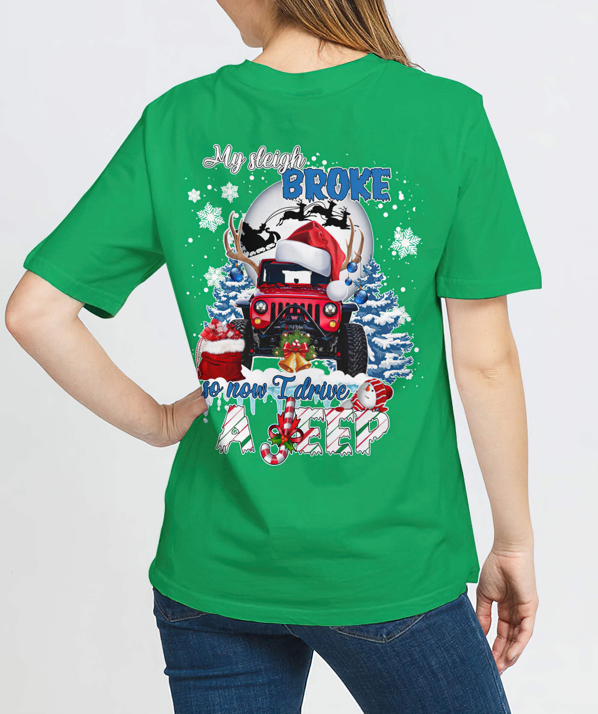 my-sleigh-broke-so-now-i-drive-a-jeep-christmas-t-shirt