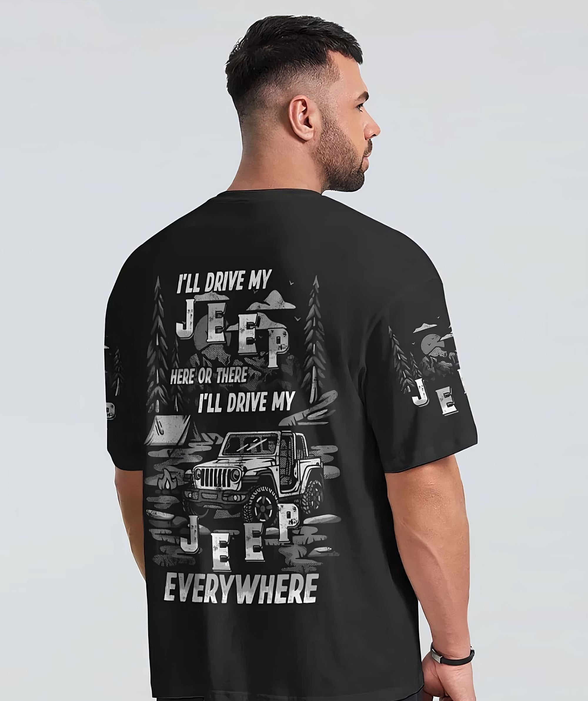 ill-drive-my-jeep-here-or-there-all-over-print-t-shirt