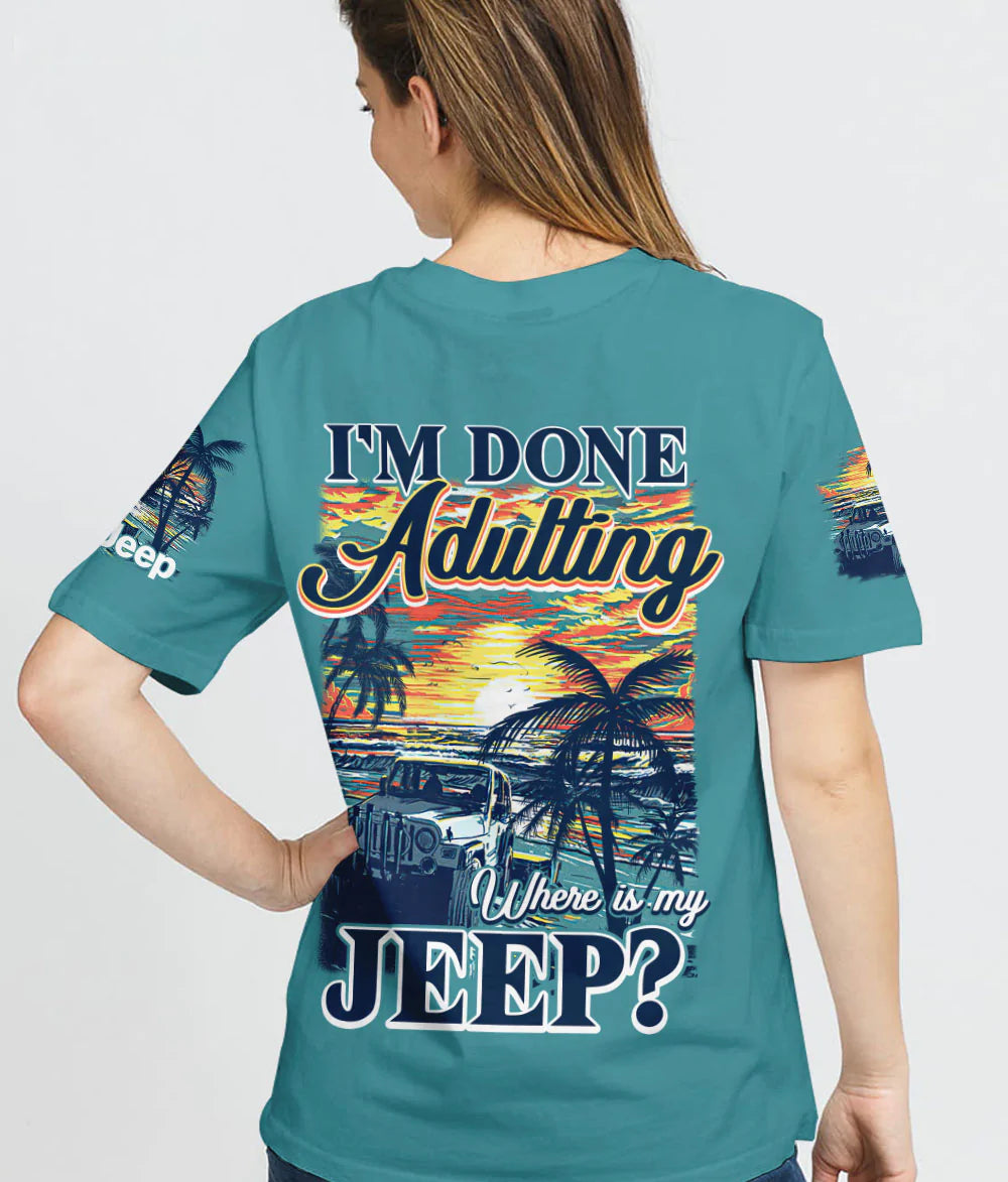 im-done-adulting-jeep-t-shirt