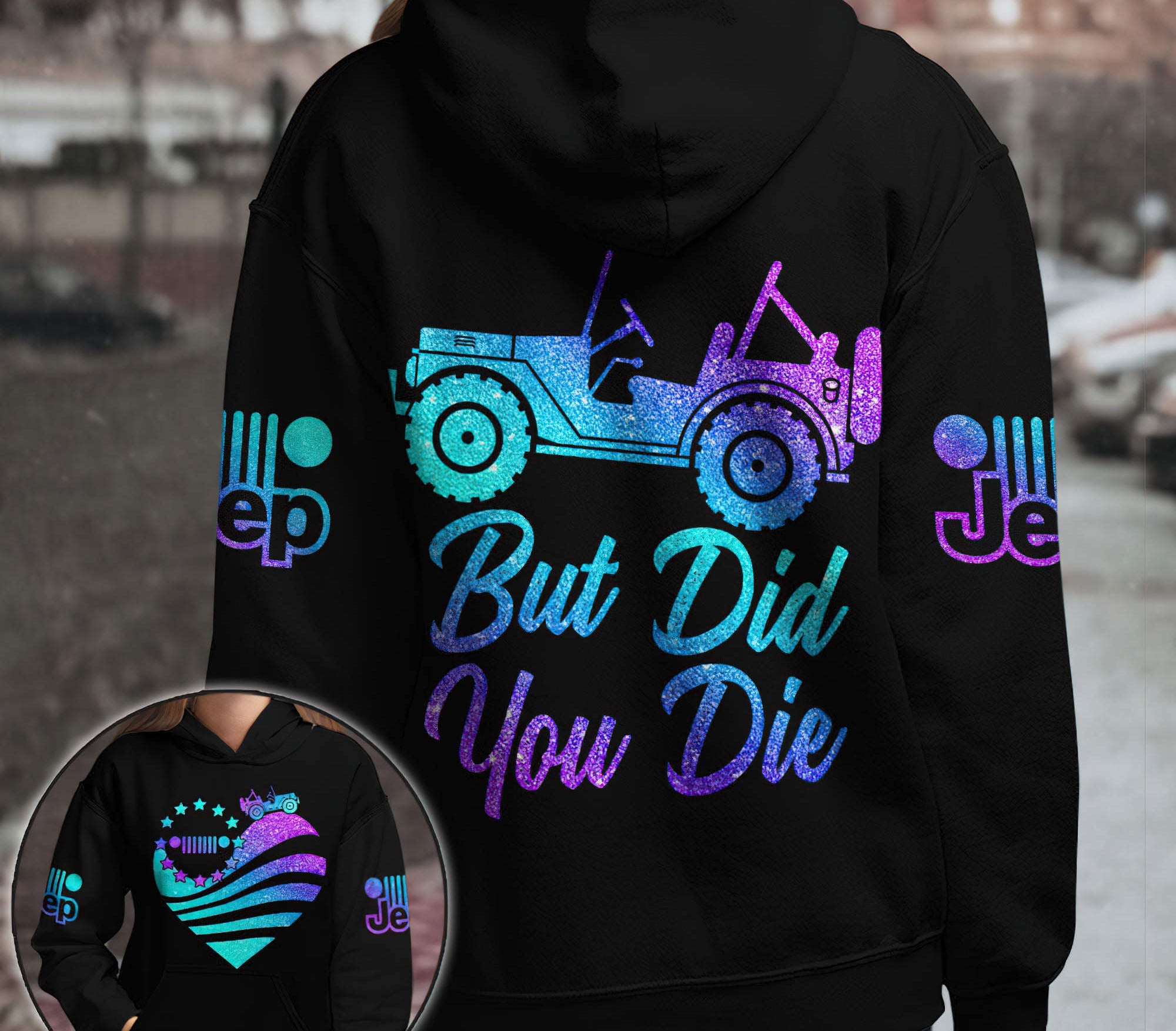 jeep-but-did-you-die-heart-hoodie