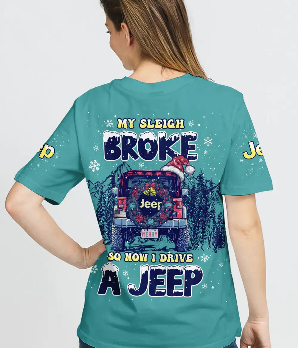 my-sleigh-broke-jeep-t-shirt